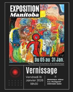 Exposition Pascal Manitoba Belin Beliet janvier 2026